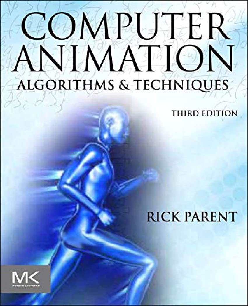 Computer Animation Algorithms & Techniques cover